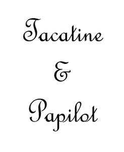 Tacatine et Papilot